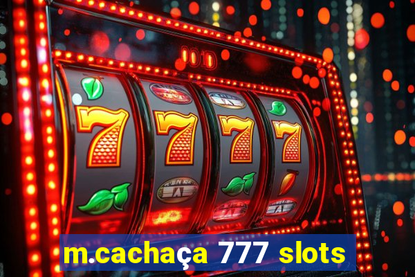 m.cachaça 777 slots